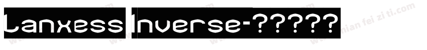 Lanxess Inverse字体转换